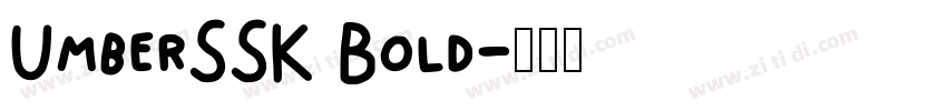 UmberSSK Bold字体转换